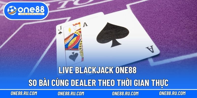 Live Blackjack ONE88